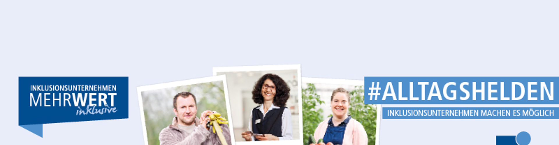 Kampagnen-Banner Inklusionsunternehmen Mehrwert inklusive der Bundesarbeitsgemeinschaft Inklusionsunternehmen